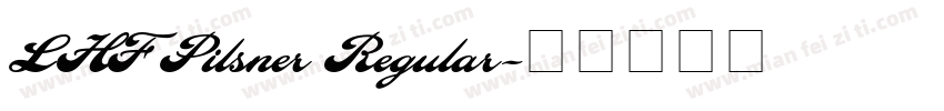 LHF Pilsner Regular字体转换